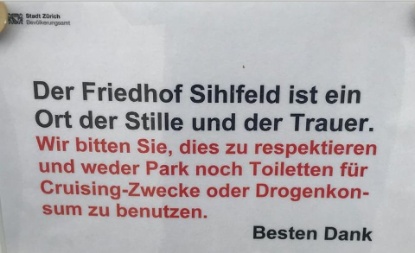 Warntafel im Friedhof Sihlfeld gegen Drogendeal und Schwulensex («Cruising-Zwecke»)